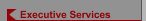 Executive Services